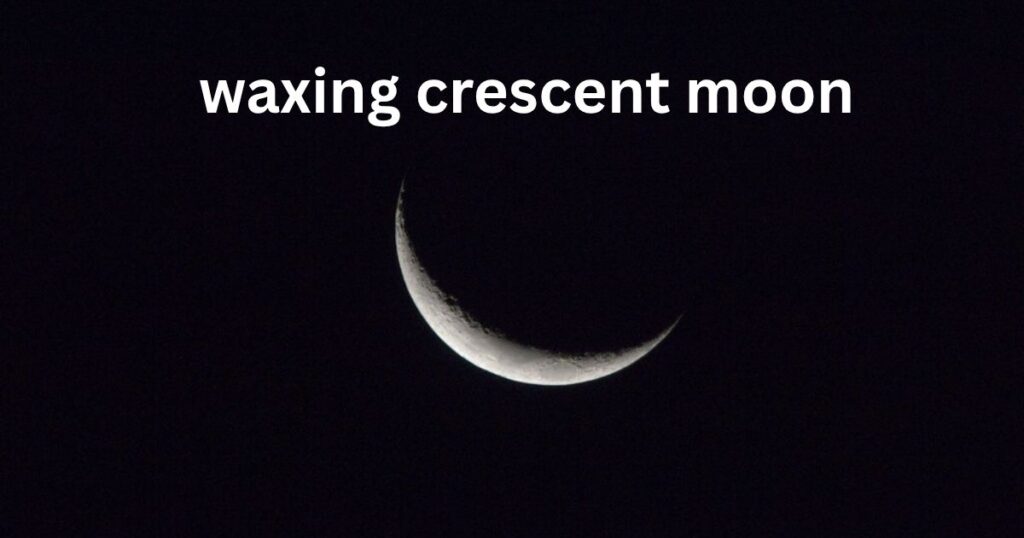 waxing crescent moon